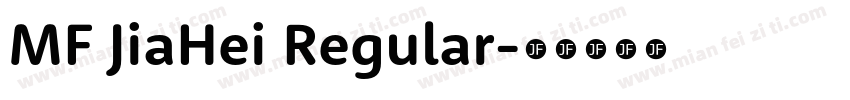 MF JiaHei Regular字体转换